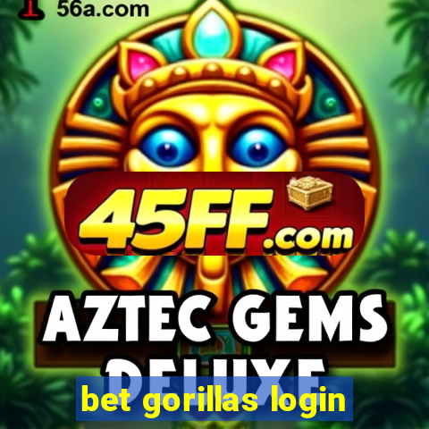 bet gorillas login